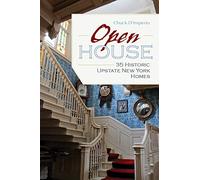 Open House: 35 Historic Upstate New York Homes (New York State Series)