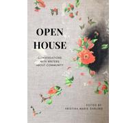 Open House : Conversations with Writers About Community