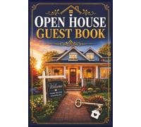 Open House Guest Book: A Simple Realtor Guest Book to Prevent Missed Leads and Keep Every Open House Visitor Organized