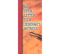 Open Letter to a Jehovah's Witness, An