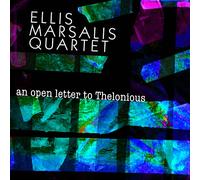 ELLIS MARSALIS/ELLIS MARSALIS QUARTET - AN OPEN LETTER TO THELONIOUS NEW CD