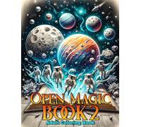 Open Magic Book Vol.2 Adult Coloring Book: Unveil the Magic Within Open Magic Book Vol.2 Grayscale Coloring - Featuring 50 Captivating Illustrations ... Creativity (Open Magic Book Coloring Books)