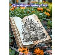 Open Magic Coloring Book: A Mystical Coloring Adventure for Relaxation and Creativity