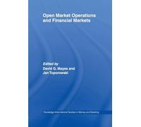 Open Market Operations and Financial Markets (Routledge International Studies in Money and Banking)
