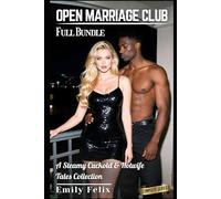 Open Marriage Club - Full Bundle: A Steamy Cuckold & Hotwife Tales Collection (The Hotwife Chronicles)