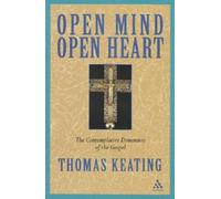 Open Mind, Open Heart: The Contemplative Dimension of the Gospel