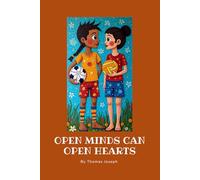 Open Minds Can Open Hearts