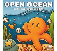 Open Ocean Collection: Colouring Book For Adults and Teens, Super Cute Designs, Animals (Lufiloo Collections)