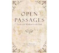 Open Passages: Doors and Windows to the Soul