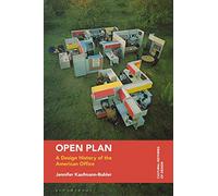 Open Plan: A Design History of the American Office (Cultural Histories of Design)