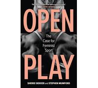 Open Play: The Case for Feminist Sport