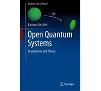 Open Quantum Systems : Foundations and Theory
