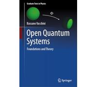 Open Quantum Systems: Foundations and Theory (Graduate Texts in Physics)