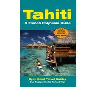 Open Road Travel Guides Tahiti & French Polynesia Guide