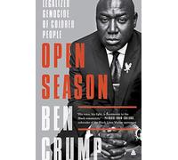Open Season: Legalized Genocide of Colored People - A Civil Rights Attorney Exposes Systematic Racism and the Fight for Justice
