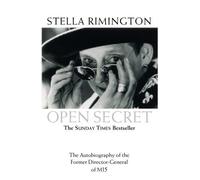 Open Secret: The Autobiography of the Former Director-General of MI5 by Rimington, Stella (2002) Paperback