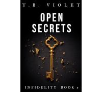 Open Secrets: (Infidelity #5)