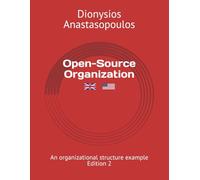 Open-Source Organization: An organizational structure example