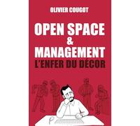 Open Space & Management, l’Enfer du Décor