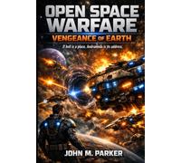 OPEN SPACE WARFARE: VENGEANCE OF EARTH