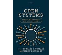 Open Systems: Physics, Metaphysics, and Methodology