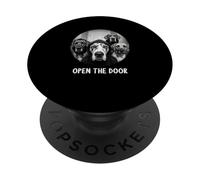 open the door dogs dog funny Great Dane PopSockets Adhesive PopGrip