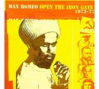 Open The Iron Gate 1973-1977 by Max Romeo (1999-06-08)