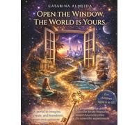 Open the window. The world is yours.