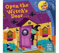 Open the Witch's Door: A Halloween Lift-the-Flap Book