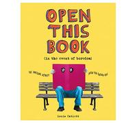 Open This Book in the Event of Boredom: The Awesome Activity Book for Grown-Ups