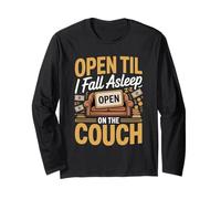 Open Til I Fall Asleep on the Couch Bank of Dad Long Sleeve T-Shirt