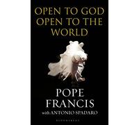Open to God: Open to the World