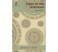 Open to the Unknown: Dialogues in Delphi