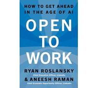 Open to Work: How to Get Ahead in the Age of Ai