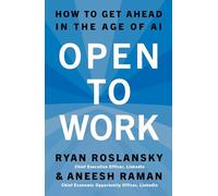 Open to Work: The essential guide, from the LinkedIn CEO, to building confidence and achieving success in the age of AI. Brand new for 2026