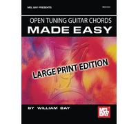 Open Tuning Guitar Chords Made Easy: Large Print Edition