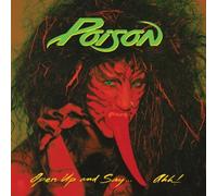 Open Up & Say Ahh by Poison Extra tracks, Original recording remastered edition (2006) Audio CD