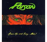 Open Up & Say... Ahhh! by POISON (1988-07-28)