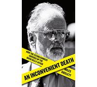 Open Verdict: The Mysterious Death of David Kelly: How the Establishment Covered Up the David Kelly Affair