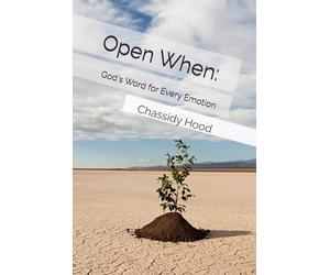 Open When: God's Word for Every Emotion