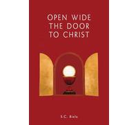 Open Wide the Door to Christ