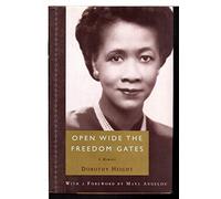Open Wide the Freedom Gates: A Memoir