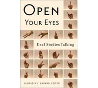 Open Your Eyes : Deaf Studies Talking