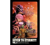 Opena, Jerome - Seven to Eternity Volume 3: Rise to Fall (SEVEN TO ETERNITY TP)