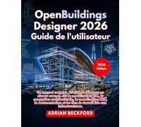 OpenBuildings Designer 2026 Guide de l'utilisateur
