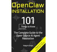 OpenClaw Installation - 101 Things to Know: The Complete Setup Guide for macOS, Linux, Windows, Docker, and Cloud
