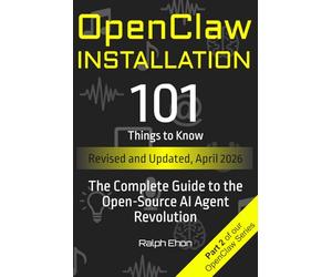 OpenClaw Installation - 101 Things to Know: The Complete Setup Guide for macOS, Linux, Windows, Docker, and Cloud