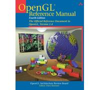 OpenGL(R) Reference Manual: The Official Reference Document to OpenGL, Version 1.4 (4th Edition)
