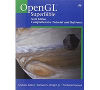 OpenGL SuperBible: Comprehensive Tutorial and Reference