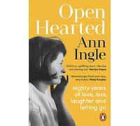 Openhearted: Eighty Years of Love, Loss, Laughter and Letting Go – Penguin Books